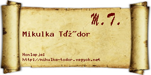 Mikulka Tódor névjegykártya